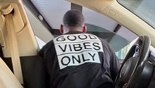 Load image into Gallery viewer, Good Vibes Only Sweatshirt
